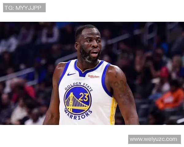 德雷蒙德格林如何在勇士队中扮演核心角色与领导者的双重身份 德雷蒙德格林如何在勇士队中扮演核心角色与领导者的双重身份